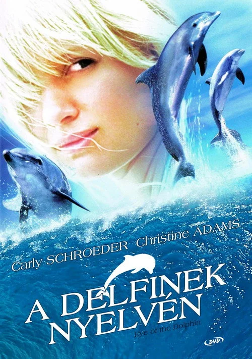 A delfinek nyelvén (2007) poszter