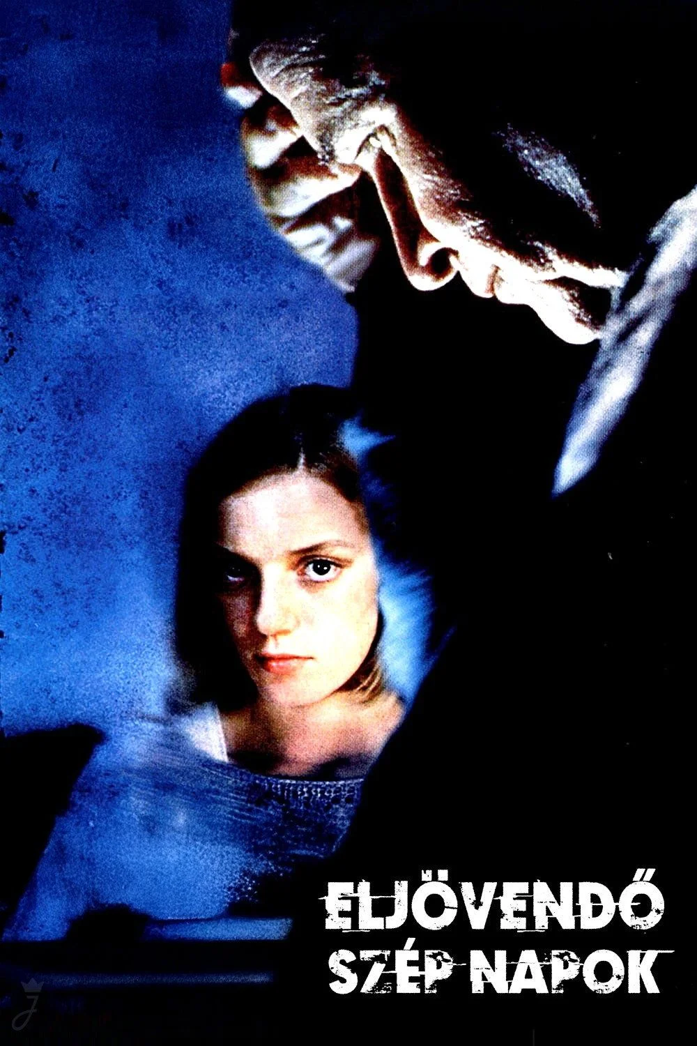 Eljövendő szép napok (1997) poszter