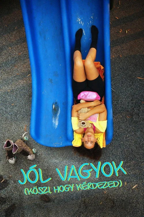 Jól vagyok (köszi, hogy kérdezed) (2023) poszter