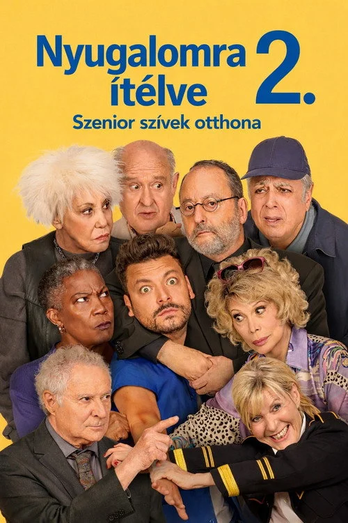 Nyugalomra ítélve 2. - Szenior szívek otthona (2024) poszter
