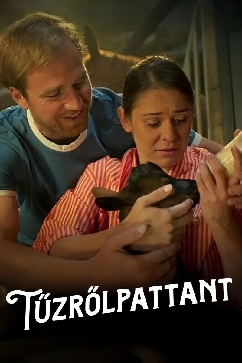 Tűzrőlpattant (2024) poszter