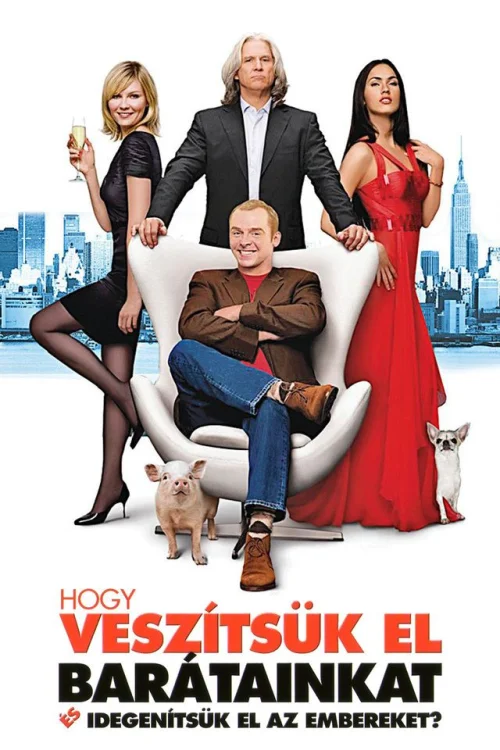 Hogy veszítsük el barátainkat és idegenítsük el az embereket? (2008) poszter