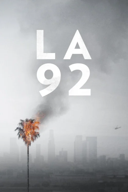 LA 92 - A Rodney King zavargások (2017) poszter