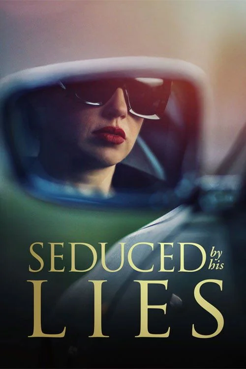 Seduced by His Lies (2025) poszter