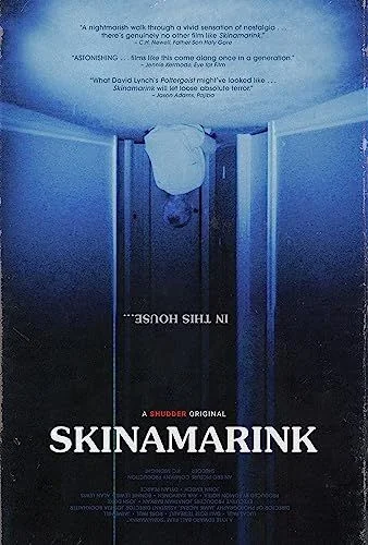 Skinamarink - A gonosz ébredése (2023) poszter