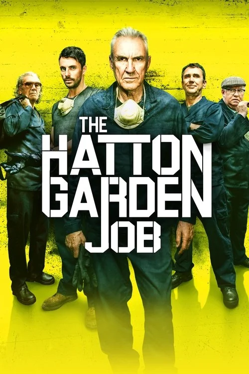 Hatton Garden - Az utolsó meló (2017) poszter