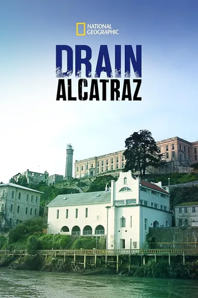 Drain Alcatraz (2017) poszter