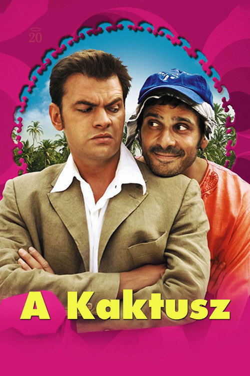 A kaktusz (2005) poszter