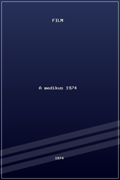 A medikus (1974) poszter
