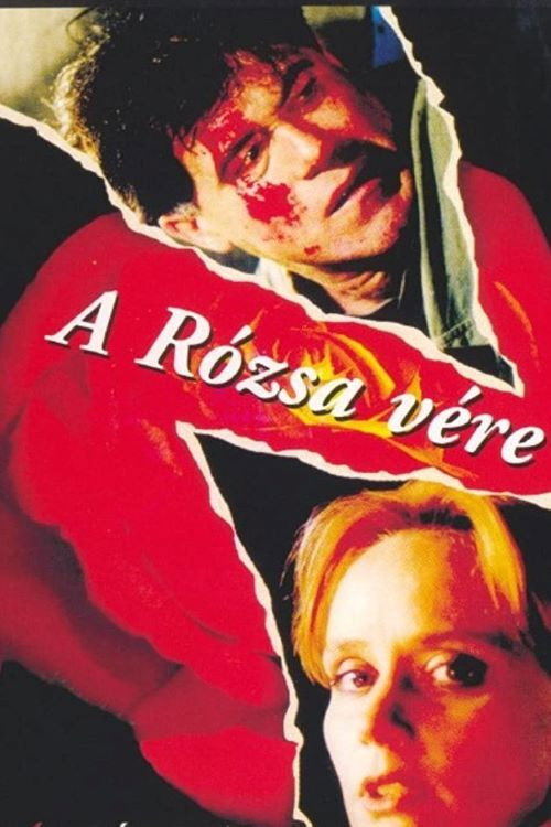 A rózsa vére (1998) poszter