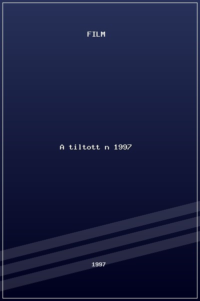 A tiltott nő (1997) poszter