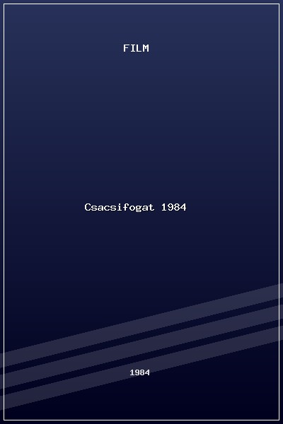 Csacsifogat (1984) poszter