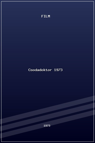 Csodadoktor (1973) poszter