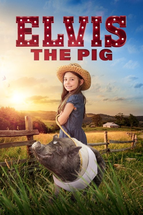 Elvis the Pig (2022) poszter