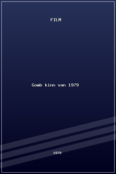 Gombó kinn van (1979) poszter