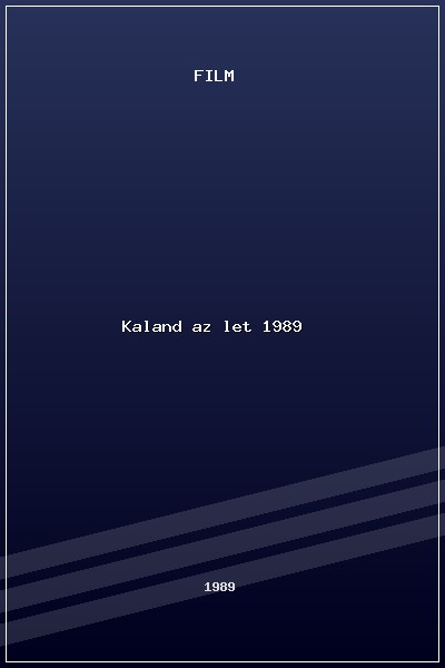 Kaland az élet (1989) poszter