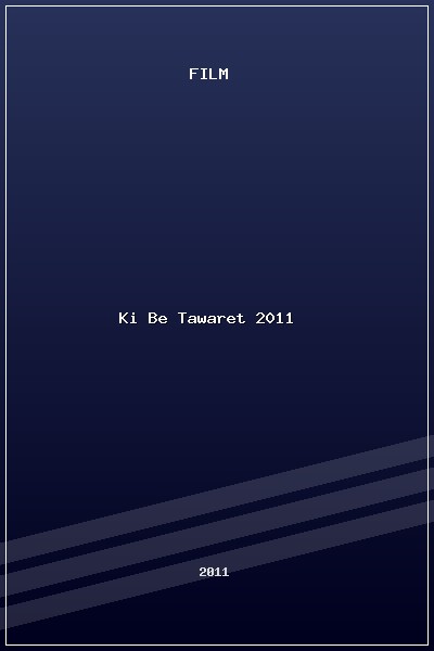 Ki/Be Tawaret (2011) poszter