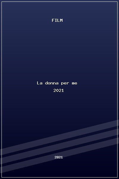 La donna per me (2021) poszter