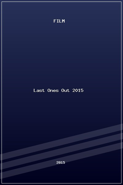 Last Ones Out (2015) poszter