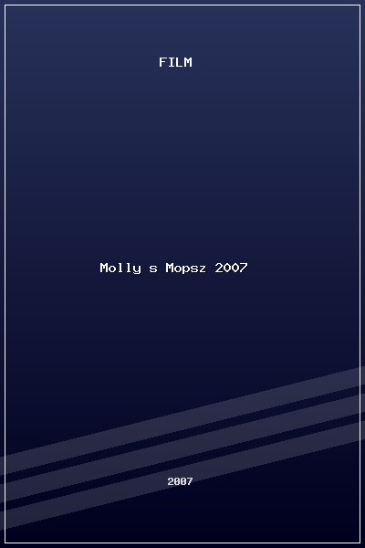 Molly és Mopsz (2007) poszter
