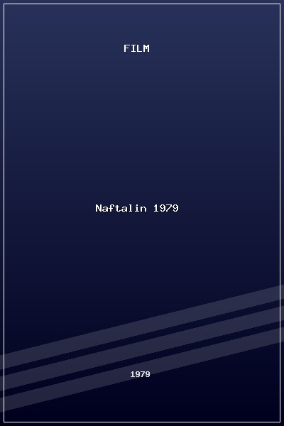 Naftalin (1979) poszter