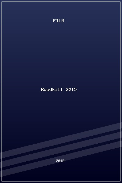 Roadkill (2015) poszter