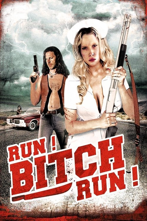 Run! Bitch Run! (2009) poszter