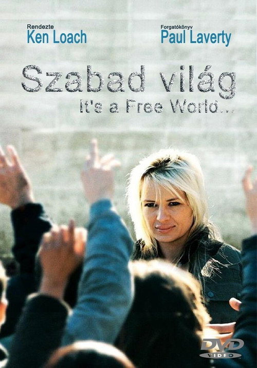 Szabad világ (2007) poszter
