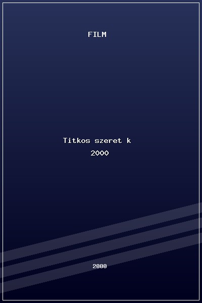 Titkos szeretők (2000) poszter