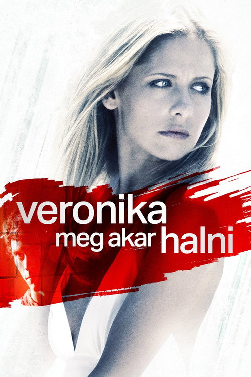 Veronika meg akar halni (2009) poszter