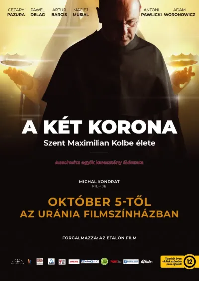 Két korona - Szent Maximilian Kolbe élete plakát