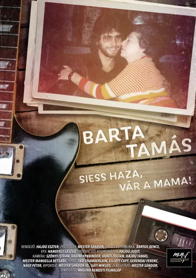 Barta Tamás – Siess haza, vár a mama! plakát