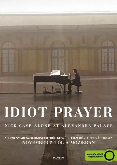 Idiot Prayer – Nick Cave Alone at Alexandra Palace plakát