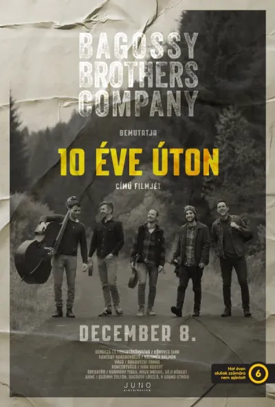 Bagossy Brothers Company - 10 éve úton plakát