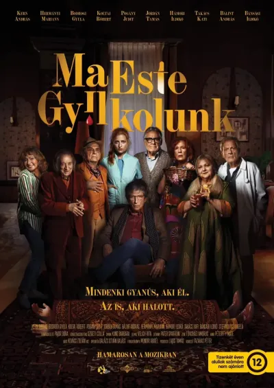 Ma este gyilkolunk plakát