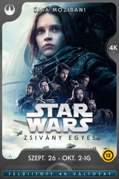Zsivány Egyes: Egy Star Wars történet – felújított 4K változat plakát