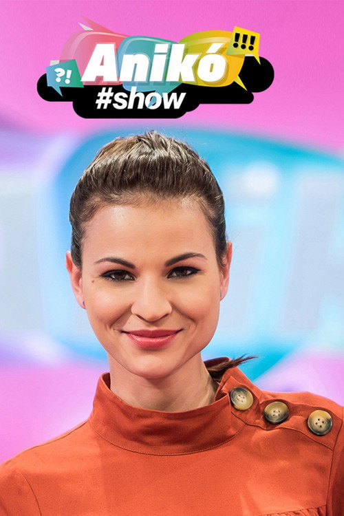 Anikó show - 1. évad poszter