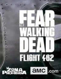 Fear the Walking Dead: Flight 462 - 1. évad (2015) poszter