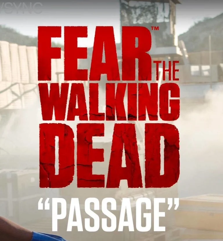 Fear the Walking Dead: Passage - 1. évad (2016) poszter