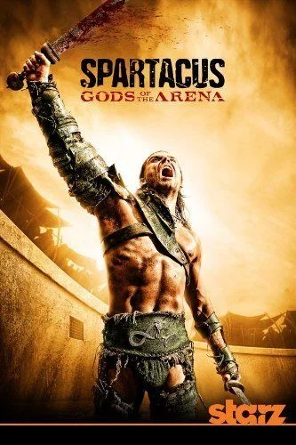 Spartacus - Az aréna istenei - 1. évad (2011) poszter