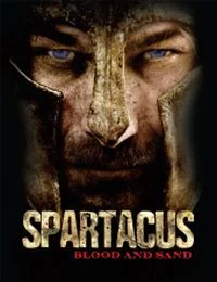 Spartacus - Vér és homok - 1. évad (2010) poszter