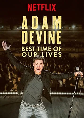 Adam Devine: Best Time of Our Lives - 1. évad (2019) poszter