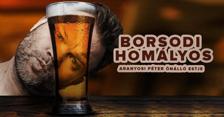 Borsodi homályos - Aranyosi Péter önálló estje - 1. évad poszter