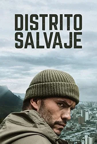 Distrito Salvaje - 1. évad (2018) poszter