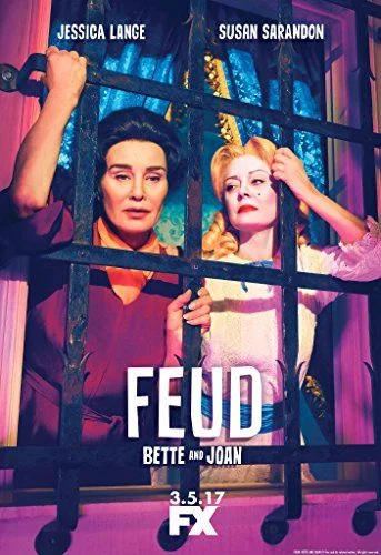 Viszály: Bette és Joan - 1. évad (2017) poszter