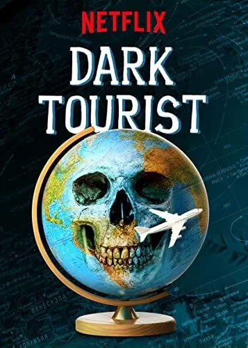 Dark Tourist - 1. évad (2018) poszter