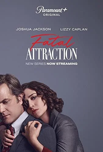 Fatal Attraction - 1. évad (2023) poszter