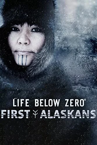 Life Below Zero: First Alaskans - 1. évad (2022) poszter