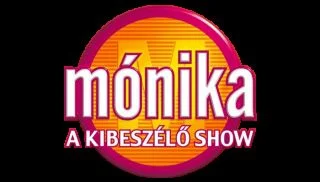 Mónika - A kibeszélö show - 1. évad (2010) poszter