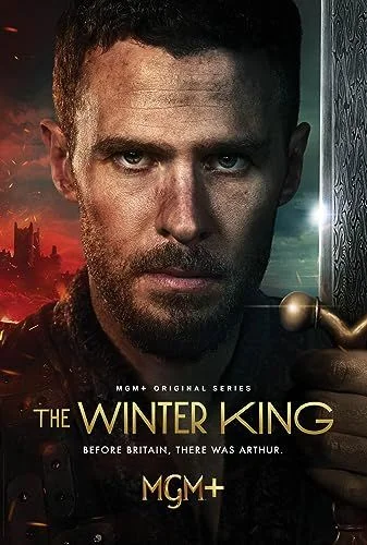 The Winter King - 1. évad (2023) poszter